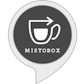 MistoBox Alexa Skill