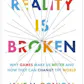 Reality is broken