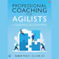 Professional Coaching for Agilists