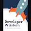 Developer Wisdom