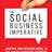 The Social Business Imperative
