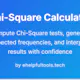 Chi-Square Pro-Table Generator