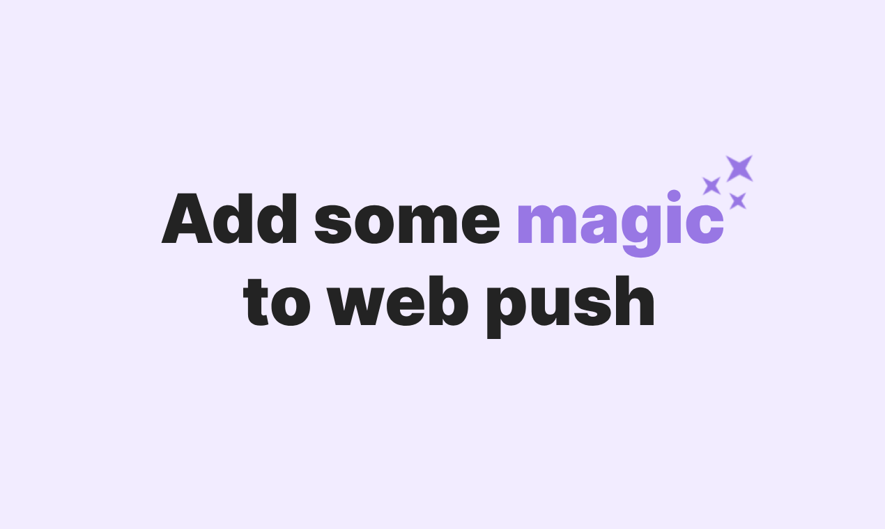MagicPush - 웹 애플을위한 쉽고 저렴한 푸시 알림 미디어 1