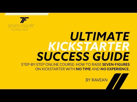 Ultimate Kickstarter Success Guide