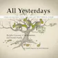All Yesterdays