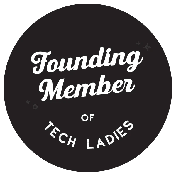 Founding Membership on Tech Ladies
