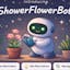 ShowerFlowerBot