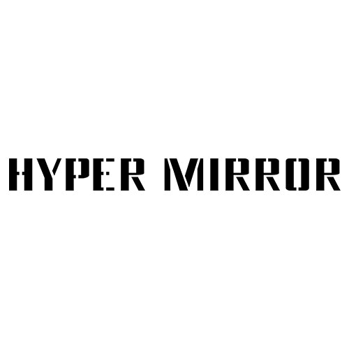 HYPER MIRROR