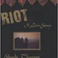 Riot: A Love Story