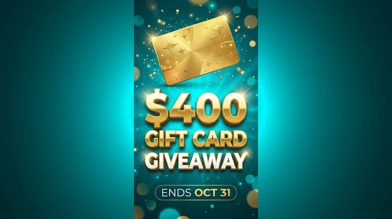 Giveaway Ends Oct 31: Win $400 Gift Card