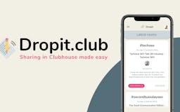 Dropit for Clubhouse media 1