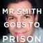Mr. Smith Goes to Prison