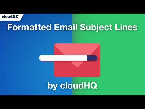 Formatted Email Subject Lines by cloudHQ media 1