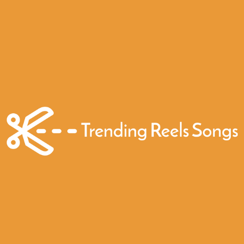 Trending Reels Songs 