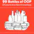 99 Bottles of OOP