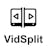 VidSplit