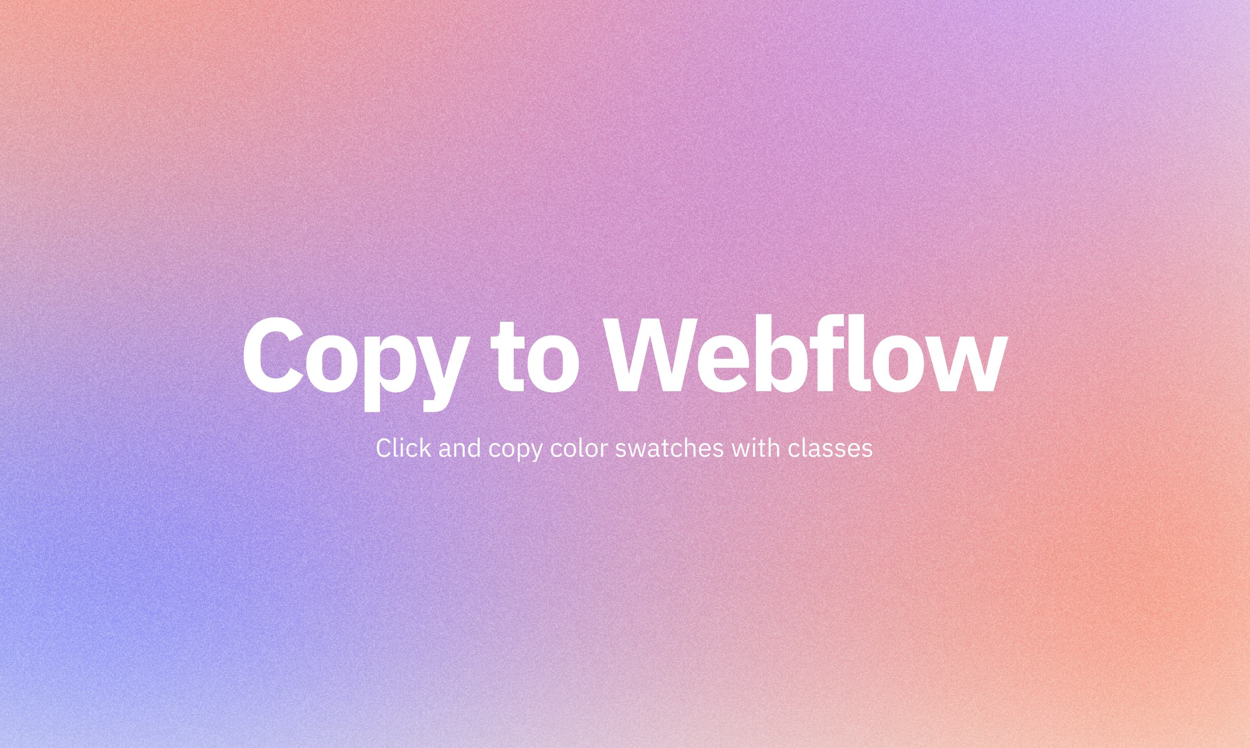 Media Sao chép vào Webflow - Plugin Figma - Nhấp và sao chép các mẫu màu và kiểu văn bản vào Webflow 1