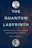The Quantum Labyrinth