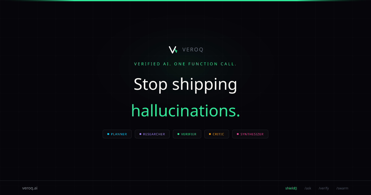 VEROQ — Stop Shipping Hallucinations gallery image