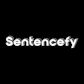 Sentencefy