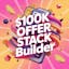 $100k Offer Stack Builder