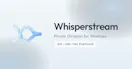 Whisperstream
