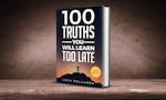 100 Truths You Will Learn Too Late, 3.0 image
