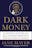Dark Money