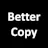 Better Copy