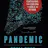 Pandemic: Tracking Contagions, from Cholera to Ebola and Beyond