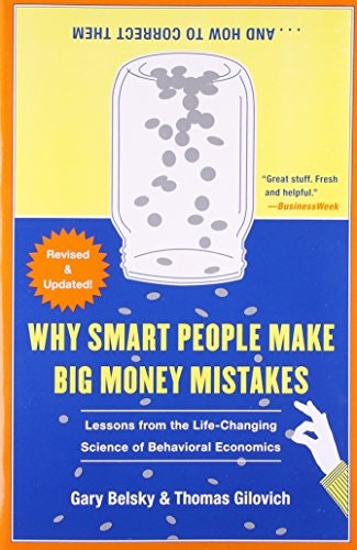 Why Smart People Make Big Money Mistakes