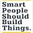Smart People Should Build Things