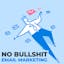 No-Bullshit Email Marketing Book