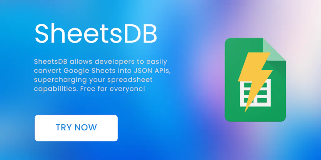 SheetsDB: Google Sheets to JSON API: Transform Google Sheets into ...