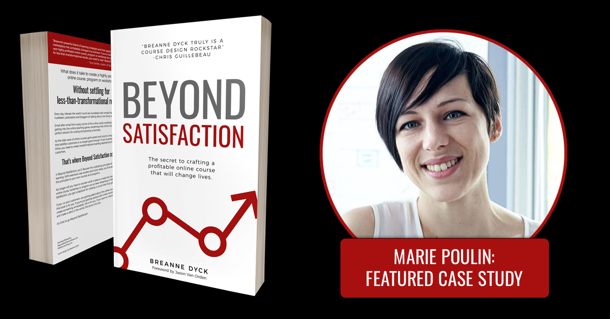 Beyond Satisfaction: The secret to crafting a profitable online course that will change lives gallery image