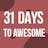 31 Days to Awesome: A No-Nonsense Guide