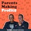 Parents Making Profits Podcast