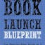 Book Launch Blueprint