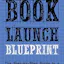 Book Launch Blueprint