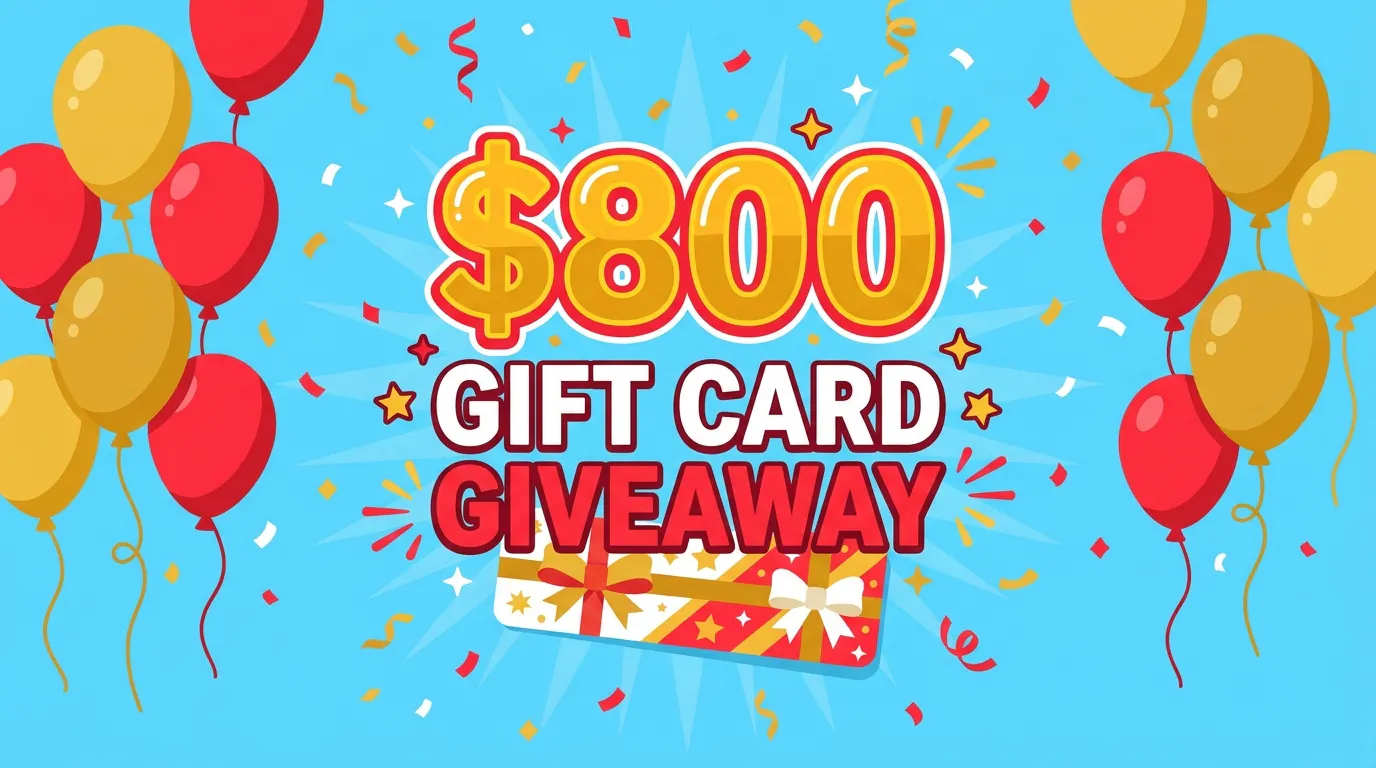 Win an $800 Gift Card: Free Giveaway End