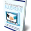 The Affiliate Marketing Blueprint