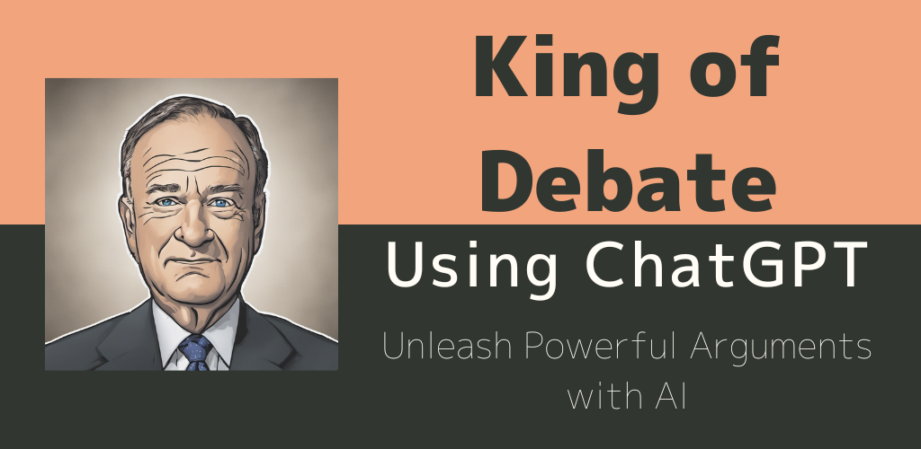 King of Debate - Using ChatGPT media 1
