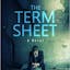 The Term Sheet