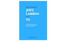 Make the most of AWS Lambda with Go media 1