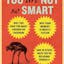 You Are Not So Smart
