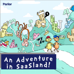 An Adventure in SaaSland!