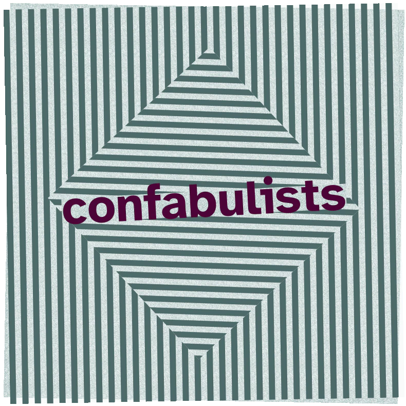 Confabulists