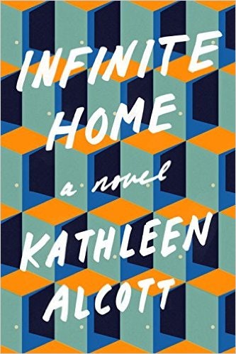 Infinite Home: A Novel