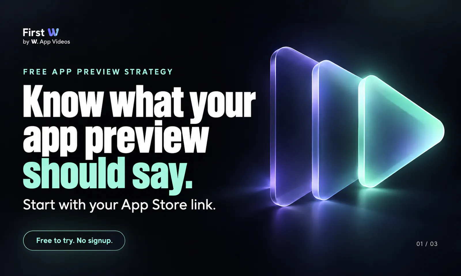 First W: App Store Video Strategy screenshot 1