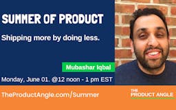 Summer of Product media 2